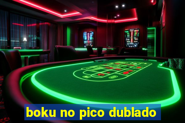 boku no pico dublado